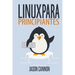 Linux para principiantes: Una introducción al sistema operativo Linux y la línea de comandos