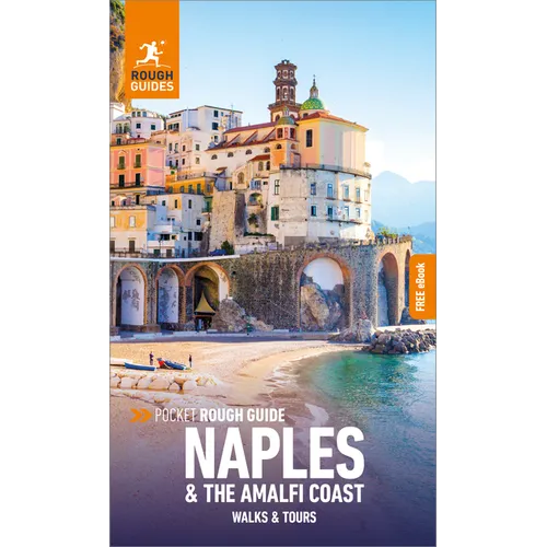 Pocket Rough Guide Walks and Tours Naples and the Amalfi Coast: Travel Guide with eBook