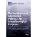 Marine Resources Application Potential for Biotechnological Purposes