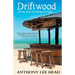 Driftwood: Stories from the Margarita Road