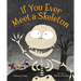 If You Ever Meet a Skeleton