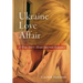 Ukraine Love Affair
