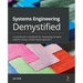 Systems Engineering Demystified: A practitioner's handbook for developing complex systems using a model-based approach