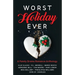 Worst Holiday Ever: A Family Drama Romance Anthology