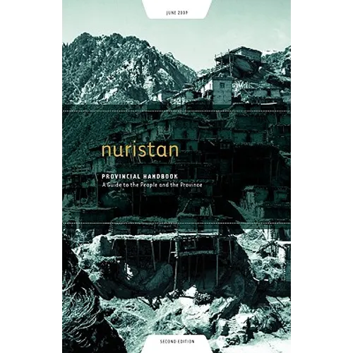 Nuristan Provincial Handbook: A Guide to the People and the Province
