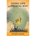 Living Life the Biblical Way