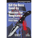Kill the Boss Good-by / Mission for Vengeance