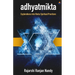 Adyatmikta: Explorations Into Hindu Spiritual Practices