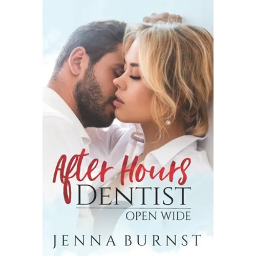After Hours Dentist: Open Wide (Book 2)