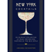 New York Cocktails: An Elegant Collection of Over 100 Recipes Inspired by the Big Apple