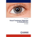 Visual Treatment Objective in Orthodontics