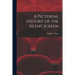 A Pictorial History of the Silent Screen