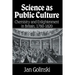 Science as Public Culture: Chemistry and Enlightenment in Britain, 1760 1820