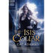 The Isis Collar: Book 4 of the Blood Singer Novels