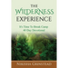 The Wilderness Experience It's Time To Break Camp 40 Day Devotional