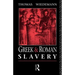 Greek and Roman Slavery