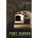 Fort Warren: New England's Most Historic Civil War Site