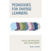 Pedagogies for Diverse Learners: Tools for Discovery and Development