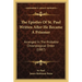The Epistles Of St. Paul Written After He Became A Prisoner: Arranged In The Probable Chronological Order (1887)