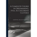 A Complete Course in Dressmaking, (Vol. 10, Children's Clothes); 10