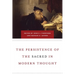 Persistence of the Sacred in Modern Thought