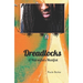 Dreadlocks, A Hairstylist's Manifest