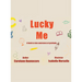 Lucky Me: A book to raise awareness of gratitude
