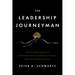 The Leadership Journeyman: Insights from a CEO Coach on Lifelong Growth, Meaning, and Purpose from the Camino de Santiago