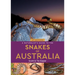 A Naturalist's Guide to the Snakes of Australia
