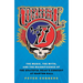 Cornell '77: The Music, the Myth, and the Magnificence of the Grateful Dead's Concert at Barton Hall