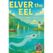 Elver the Eel: The Life of a Camden Harbor Glass Eel