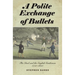 Polite Exchange of Bullets: The Duel and the English Gentleman, 1750-1850