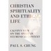 Christian Spirituality and Ethical Life: Calvin's View on the Spirit in Ecumenical Context
