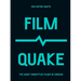 Filmquake: The Most Disruptive Films in Cinema