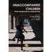 Unaccompanied Children: From Migration to Integration