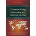 Contextualizing Missionary and National Identity: A Study of Czech Protestant Missionary Identity Among Slavs in the Western Balkans
