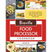 Breville Food Processor Cookbook: Over 100 Easy and Delicious Family-Friendly Meals to Make At Home Using Your Breville Food Processor