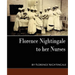 Florence Nightingale - To Her Nurses (New Edition)