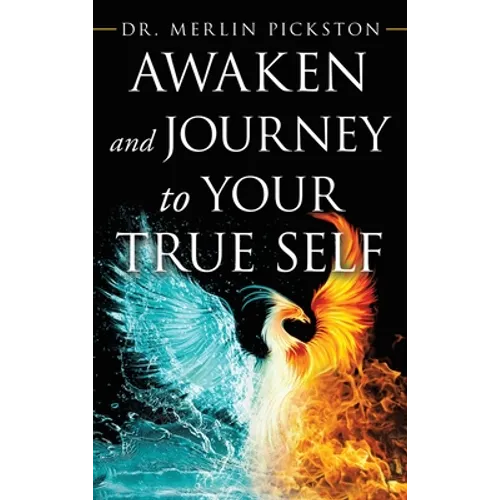 Awaken and Journey to Your True Self
