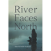 River Faces North