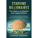 Starving Billionaires: The History of Inflation and HyperInflation: How Governments and People Battled the Last 10 Great Inflations: The History of In