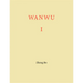Zheng Bo: Wanwu I