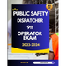 Public Safety Dispatcher 911 Operator Exam 2023-2024