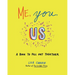 Me, You, Us: A Book to Fill Out Together