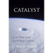 Catalyst: In the Wake of the Great Bhola Cyclone