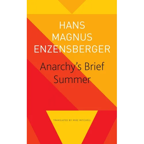 Anarchy's Brief Summer: The Life and Death of Buenaventura Durruti