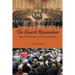 The Church Remembers: Papers of the RCA Commission on History, 1977 to 2019