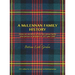 A McLennan Family History: Notes on members of the McLennan family who arrived in Brisbane in 1855 and 1860