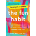 The Fun Habit: How the Pursuit of Joy and Wonder Can Change Your Life