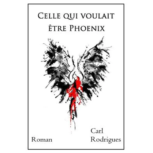 Celle qui voulait être Phoenix